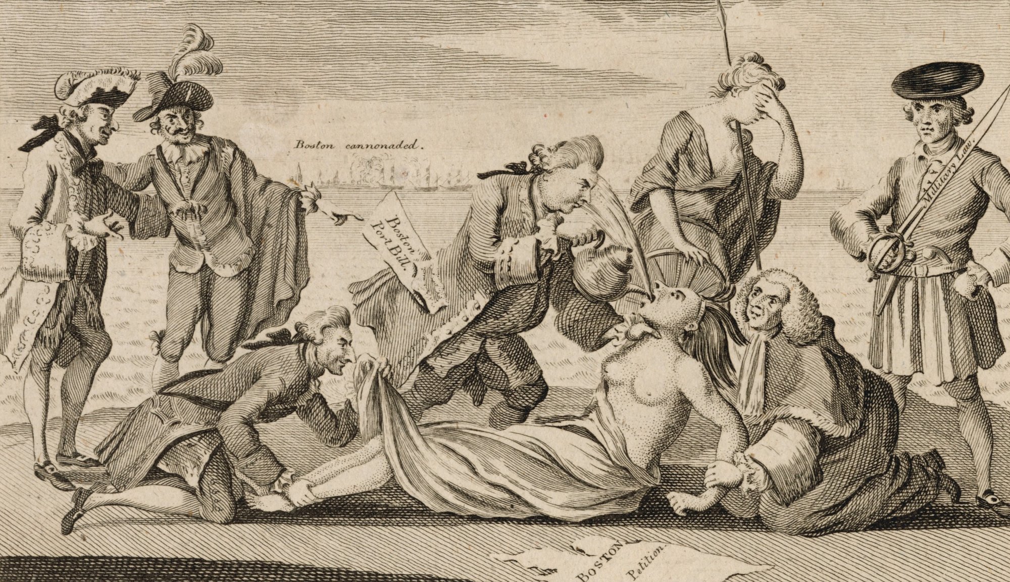 A 1774 illustration from The London Magazine depicts Prime Minister Lord North, author of the Boston Port Act, pouring tea from a teapot labelled "Intolerable Acts" down the throat of America, whose arms are restrained by Lord Chief Justice Mansfield with a tattered "Boston Petition" trampled on the ground beside her. Lord Sandwich pins down her feet and peers up her robes; behind them, Mother Britannia turns away and weeps while personifications of France and Spain look on with smug expressions.